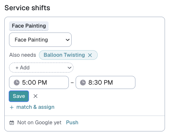 a shift being edited, with Also needs under the service
